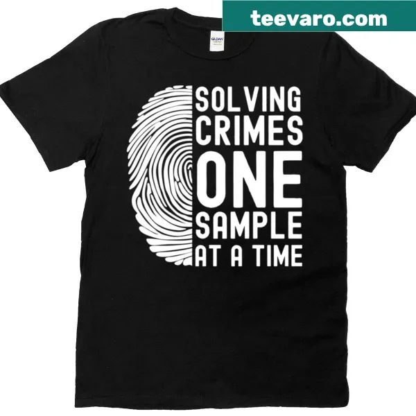 Forensic science quote T-shirt featuring text about solving crimes