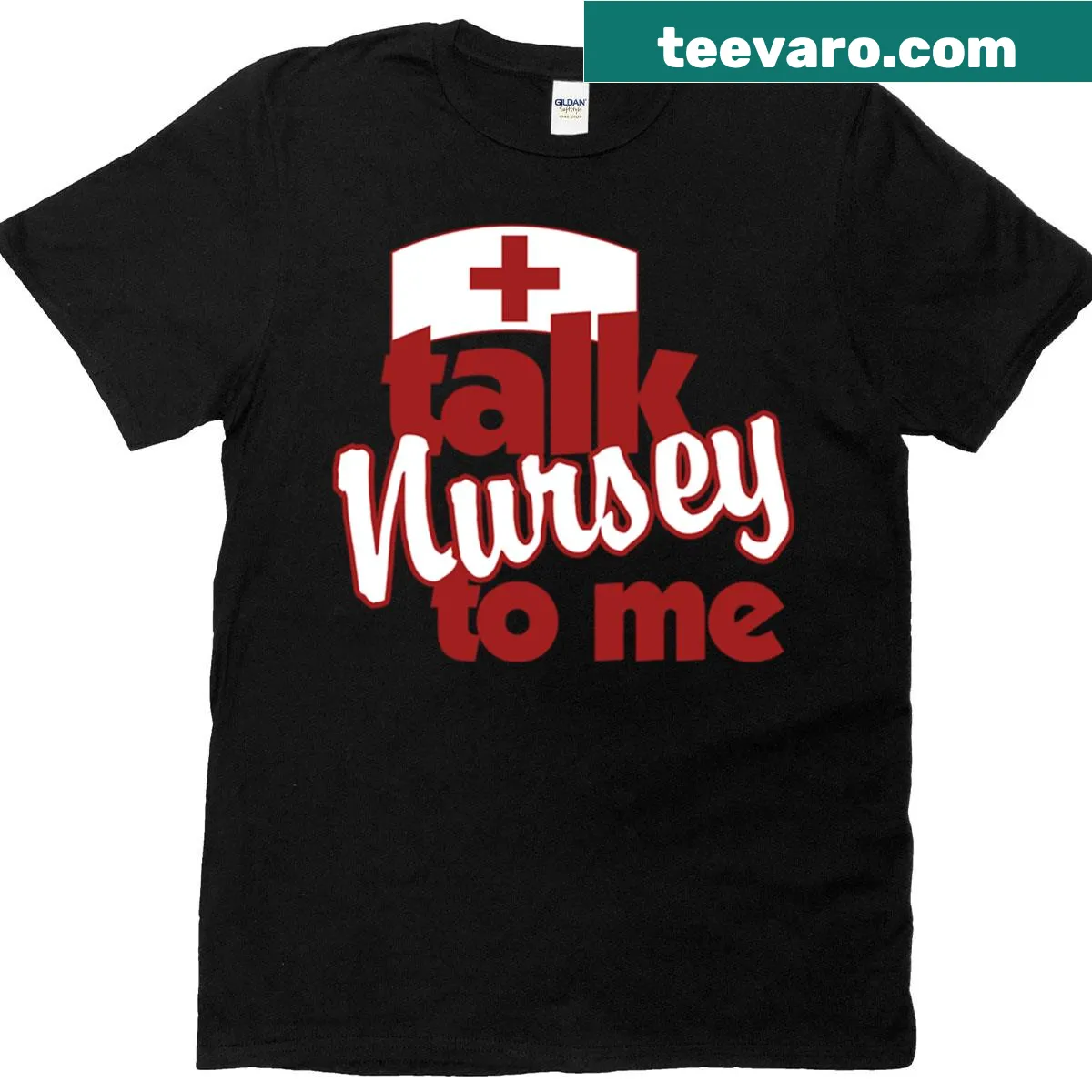 Sarcastic 'Talk Nursey To Me' text t-shirt for medical professionals. — on a men's t-shirt
