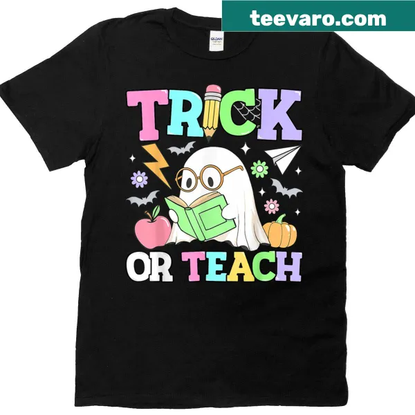 Ghost graphic and 'Trick Or Teach' text for Halloween teacher
