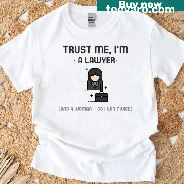 Humorous lawyer T-shirt with a clever saying