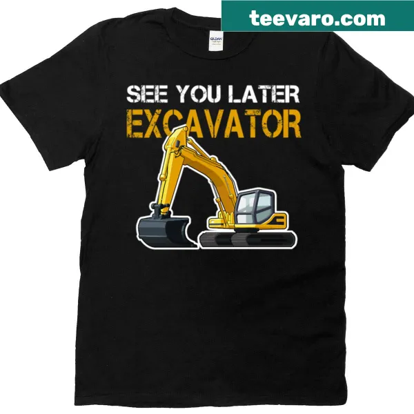 Playful excavator-themed t-shirt with fun text