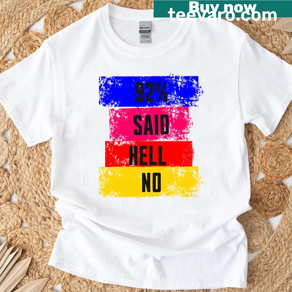 Oversized T-shirt featuring the phrase '92 Said Hell No' in bold typography. — on a men's t-shirt