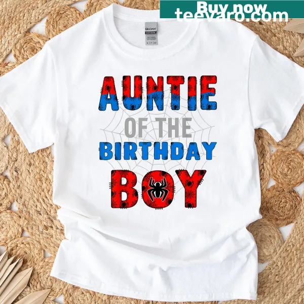 Auntie of the Birthday Boy shirt with spider web design for parties