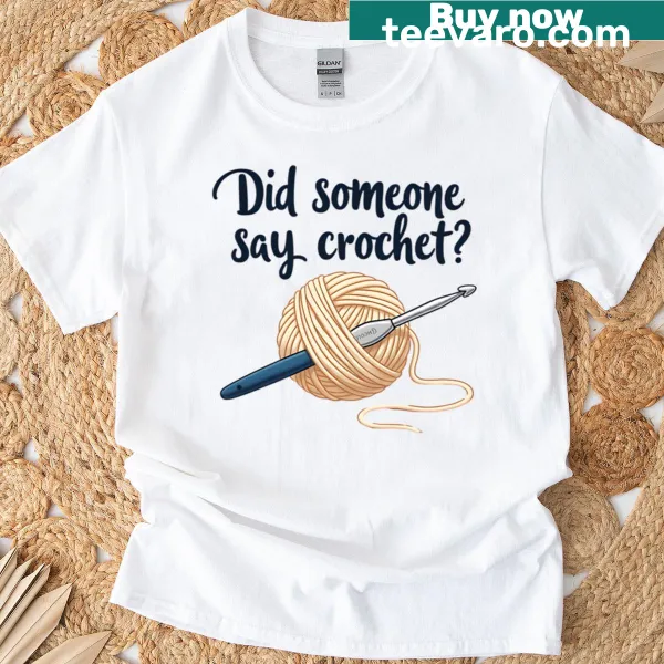 Funny crochet-themed t-shirt featuring a humorous design
