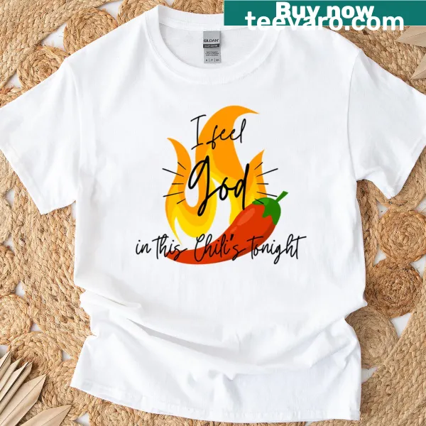 T-shirt featuring The Office quote 'I Feel God In This Chili's Tonight'