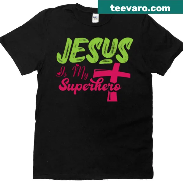 T-shirt featuring the phrase 'Jesus Is My Superhero' with inspirational design