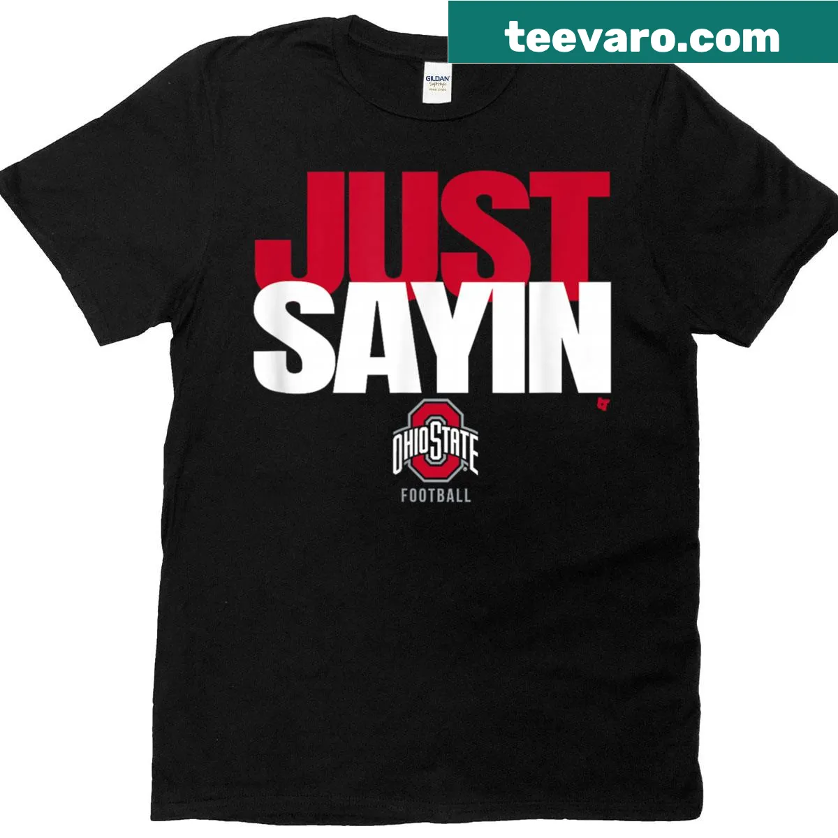 Black Ohio State Football T-shirt with playful 'Just Sayin' text — on a men's t-shirt