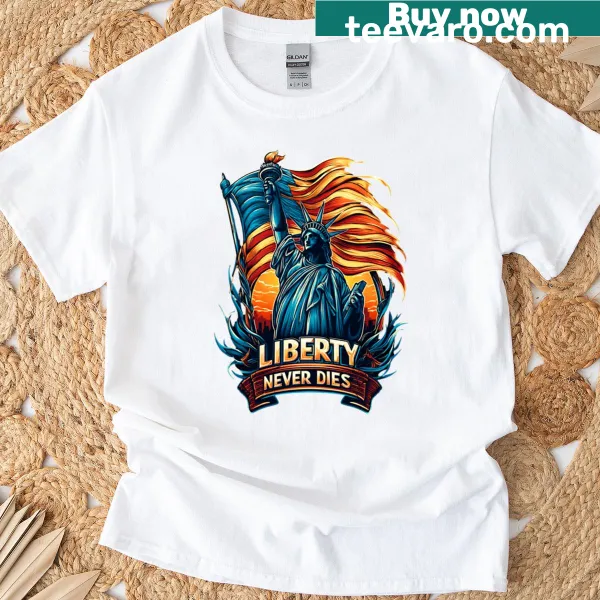 Tribute T-shirt featuring the phrase 'Liberty Never Dies' with bold typography