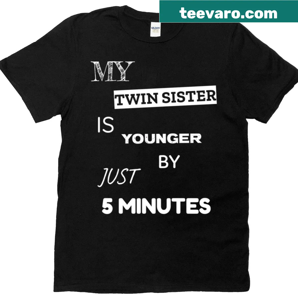 Playful text about being a twin sister, younger by 5 minutes — on a men's t-shirt