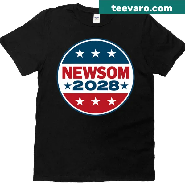 Campaign button-style T-shirt for Newsom's 2028 political run.
