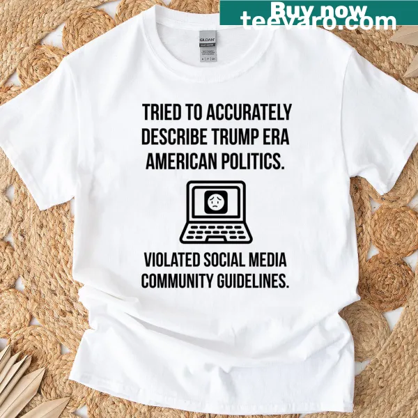 Humorous t-shirt discussing social media and politics with playful text.