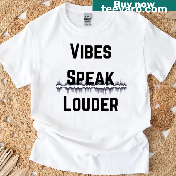 Typography T-shirt featuring the phrase 'Vibes Speak Louder Waves'