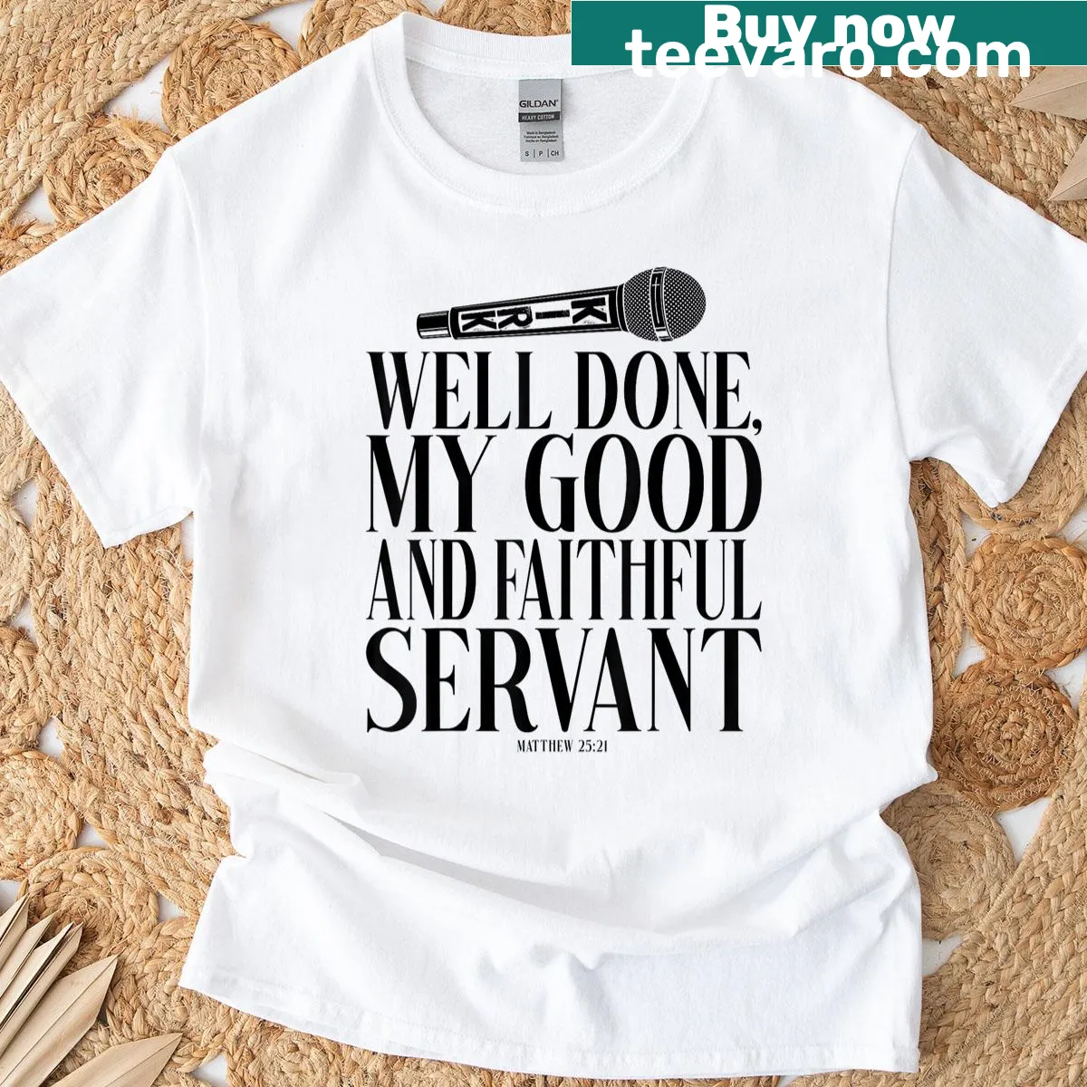T-shirt with the phrase: Well Done My Good And Faithful Servant — on a men's t-shirt