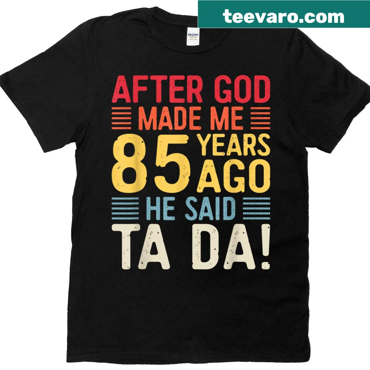 Humorous birthday T-shirt celebrating 85 years with playful text. — on a men's t-shirt