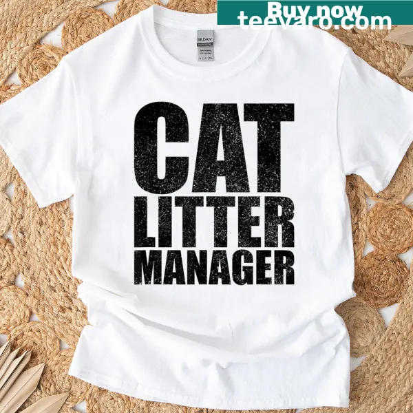 Funny T-shirt for cat owners with 'Cat Litter Manager' text