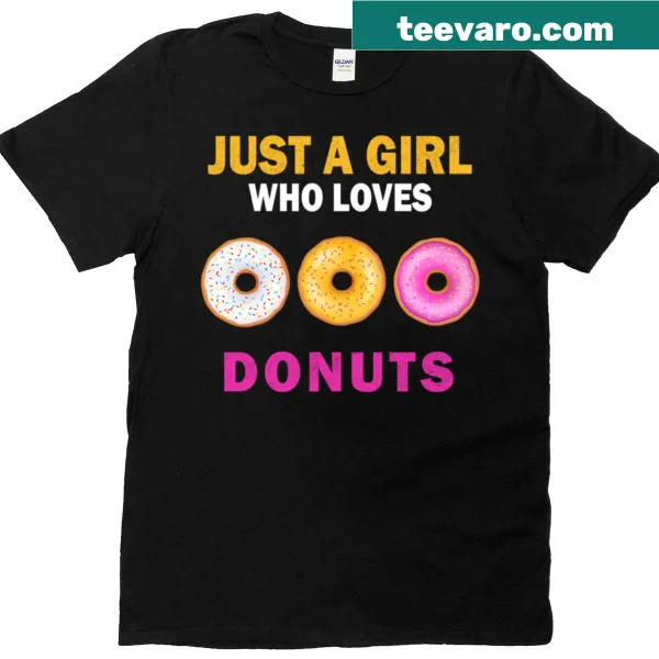 T-shirt with the text Just A Girl Who Loves Donuts and candy illustrations