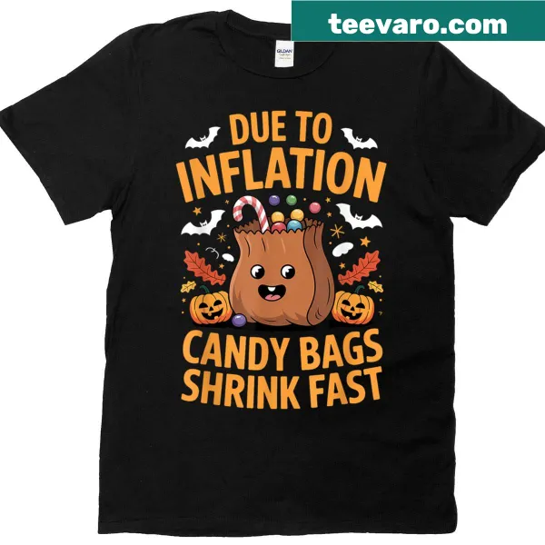 Funny t-shirt about inflation and candy