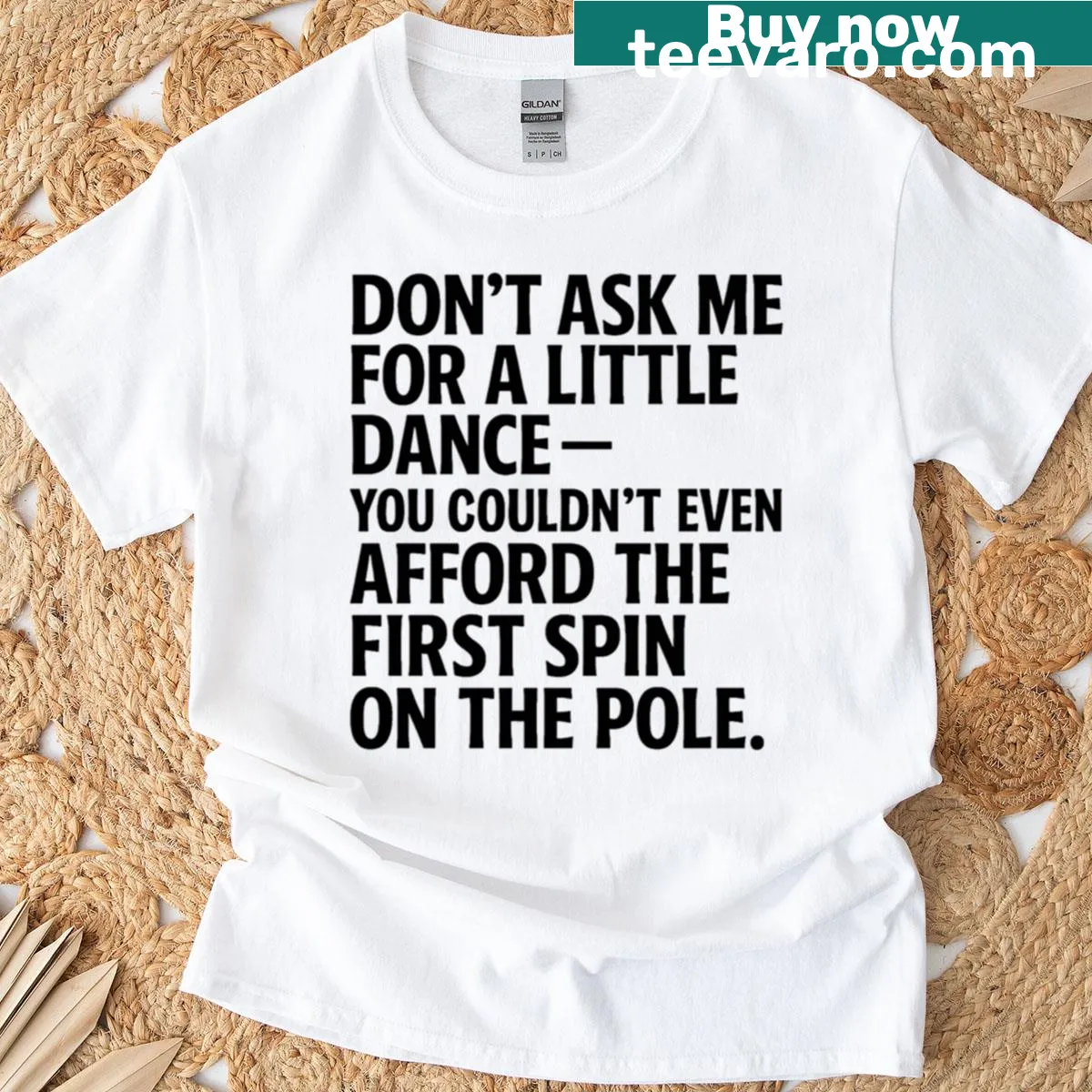 Oversized tee with funny pole dance quote for a humorous touch — on a men's t-shirt