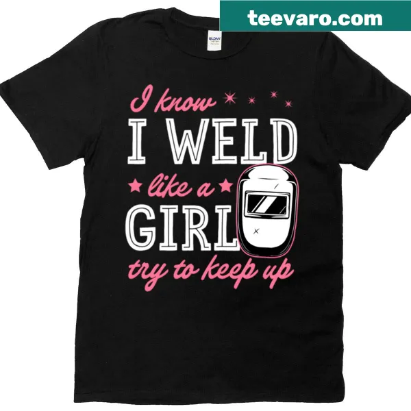 Welding t-shirt with humorous slogan about welding skills