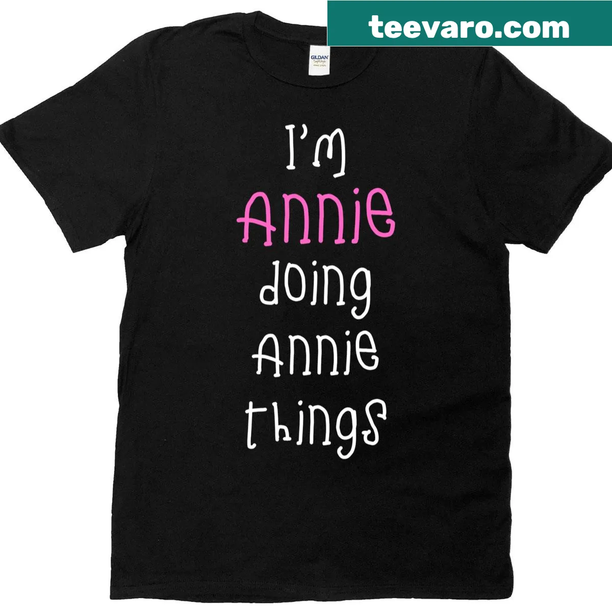 Personalized slogan T-shirt with the phrase 'I'm Annie Doing Annie Things' — on a men's t-shirt