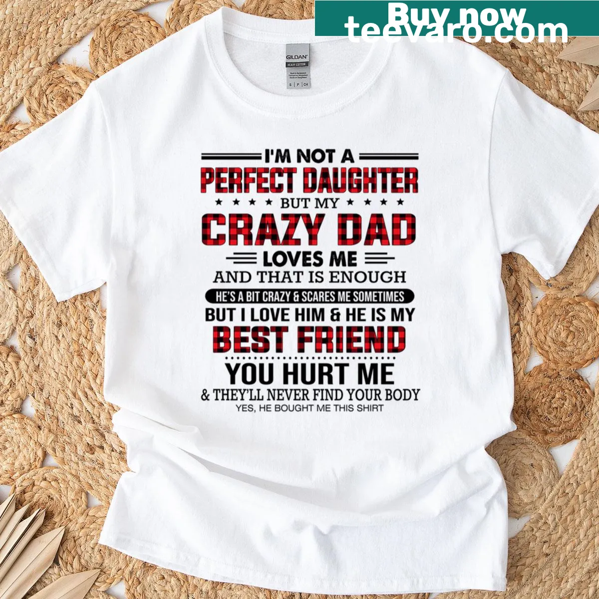 T-shirt with the quote about a daughter and her dad — on a men's t-shirt