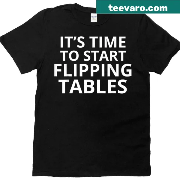 Funny T-shirt with humorous text about flipping tables