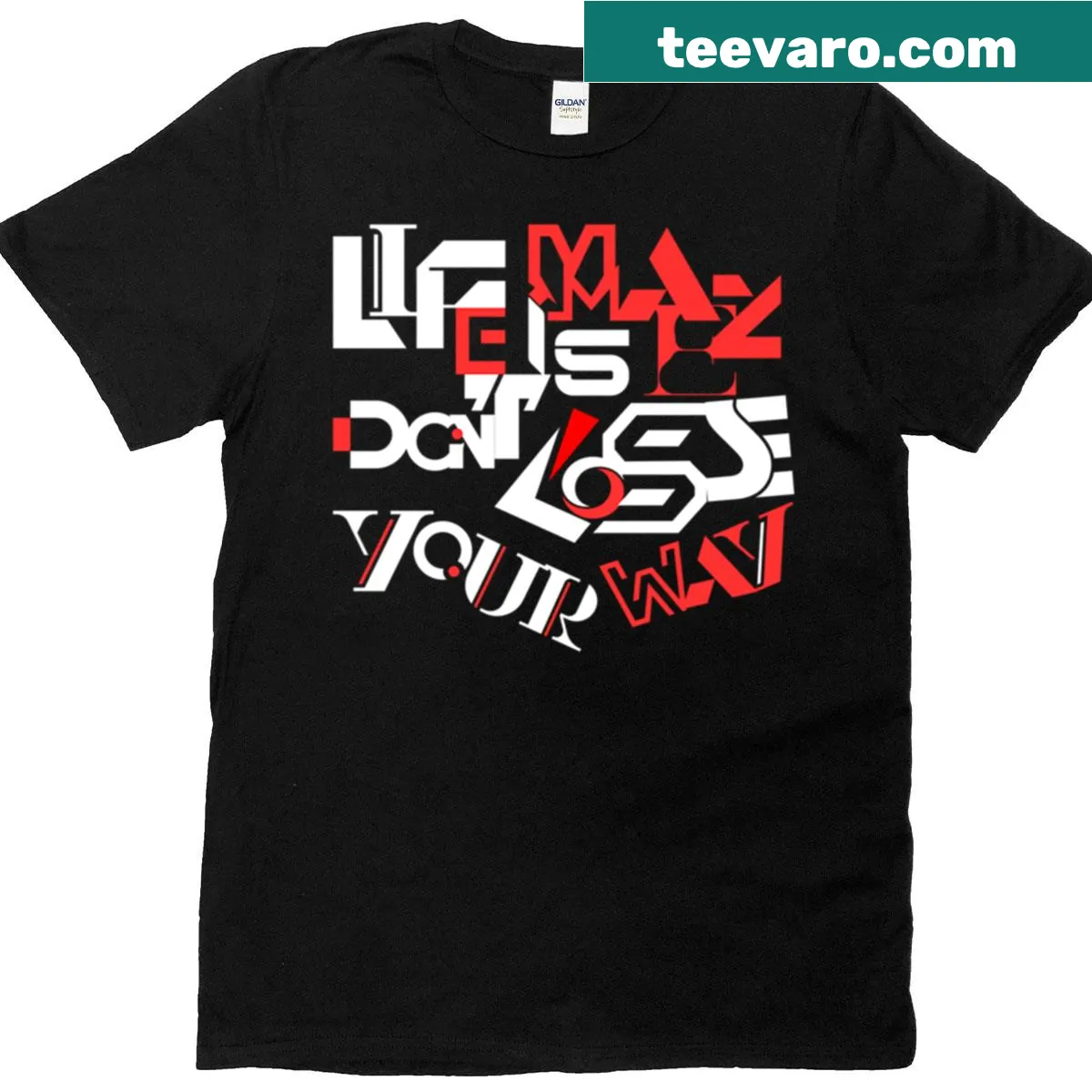 Motivational T-shirt with the phrase 'Life Is A Maze, Don’t Lose Your Way.' — on a men's t-shirt