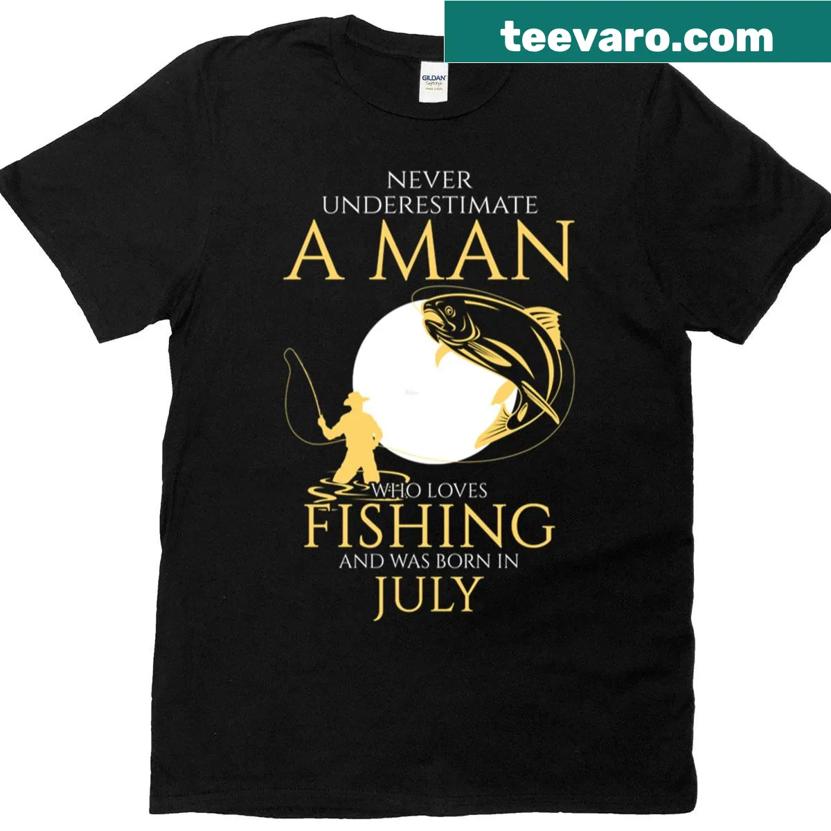 T-shirt featuring the phrase 'Never Underestimate A Man Who Loves Fishing And Was Born In July.' — on a men's t-shirt