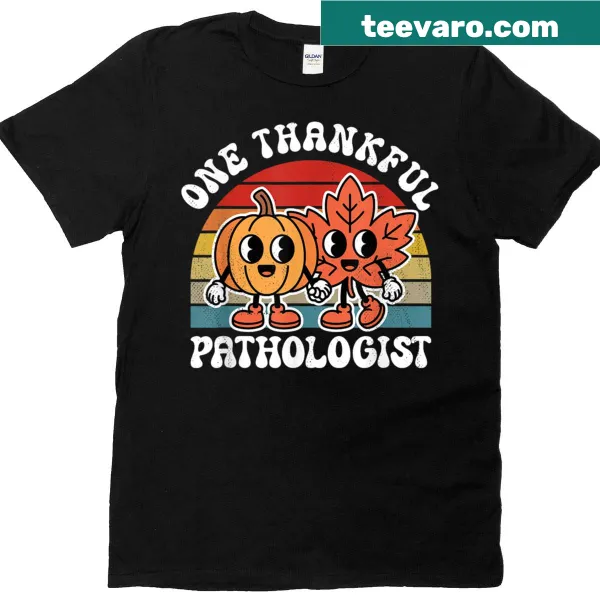Funny Thanksgiving t-shirt for pathologists with humorous text design
