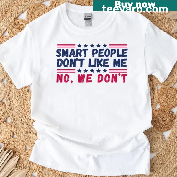 Sarcastic political saying for humorous T-shirt