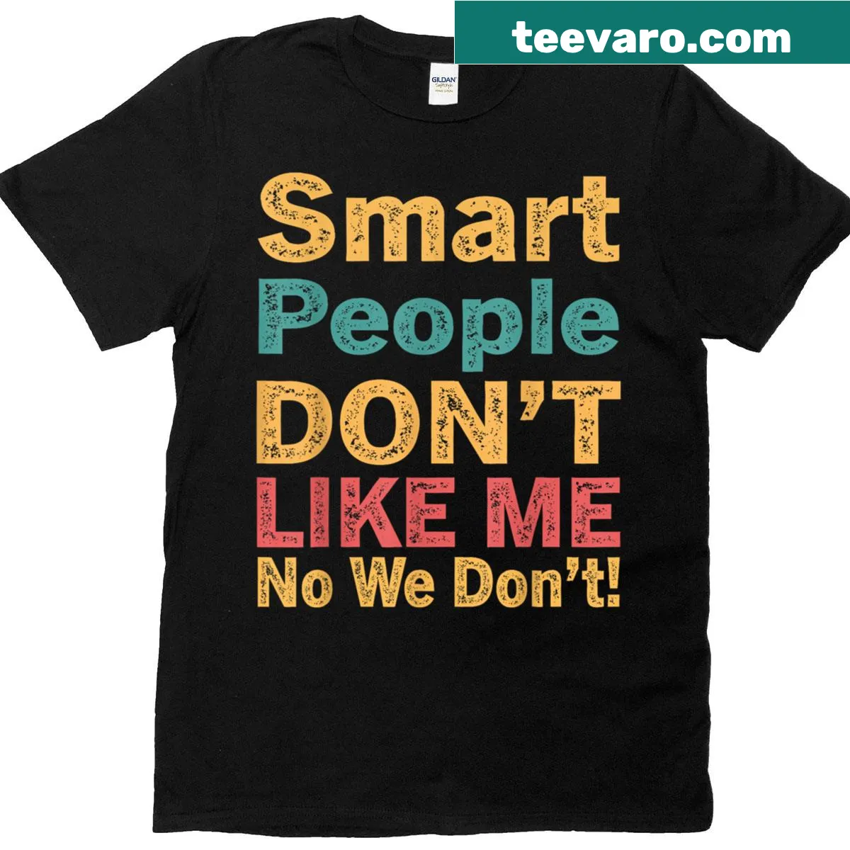 Retro Smart People Don't Like Me T-shirt with a humorous quote — on a men's t-shirt