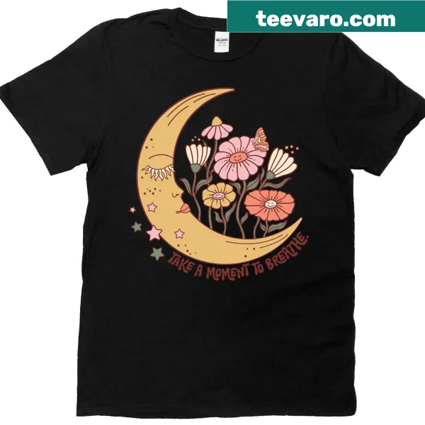 Illustrated T-shirt with a moon and the phrase 'Take A Moment To Breathe'