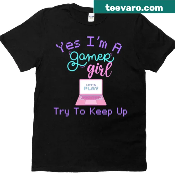 Gamer girl t-shirt with bold text challenging others
