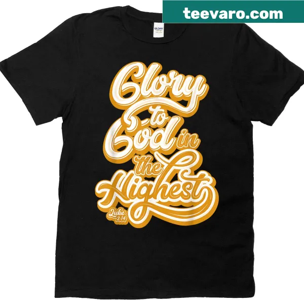 Christian T-shirt with 'All Glory To God In The Highest' text