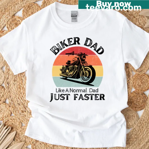 Funny Biker Dad T-shirt with humorous text design