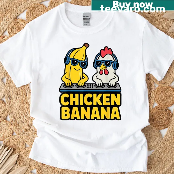 Humorous T-shirt featuring a chicken and banana graphic.