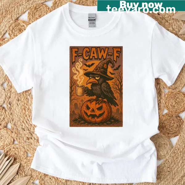 Witty Halloween shirt featuring 'F Caw F' and raven elements