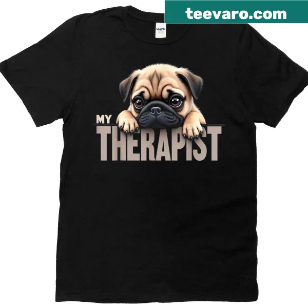 Funny T-shirt stating 'My Therapist Is A Pug' with a pug graphic