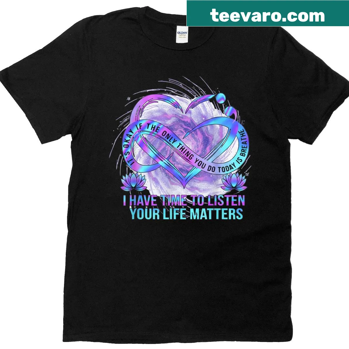 Typographic quote T-shirt: I Have Time To Listen Your Life Matters — on a men's t-shirt