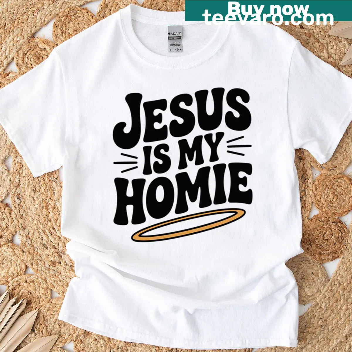 Text graphic stating 'Jesus Is My Homie' — on a men's t-shirt