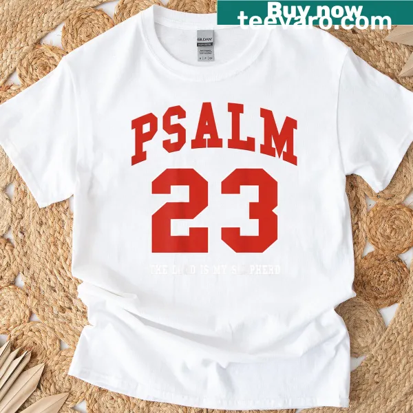 Christian t-shirt featuring Psalm 23 text on the back