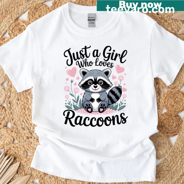 Oversized T-shirt with text 'Just A Girl Who Loves Raccoons' and raccoon graphics