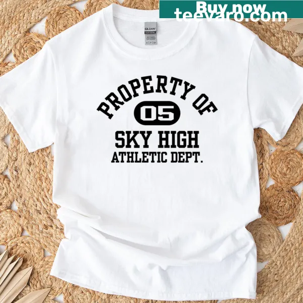 Athletic T-shirt featuring 'Property of Sky High Athletic Dept 05' in bold typography
