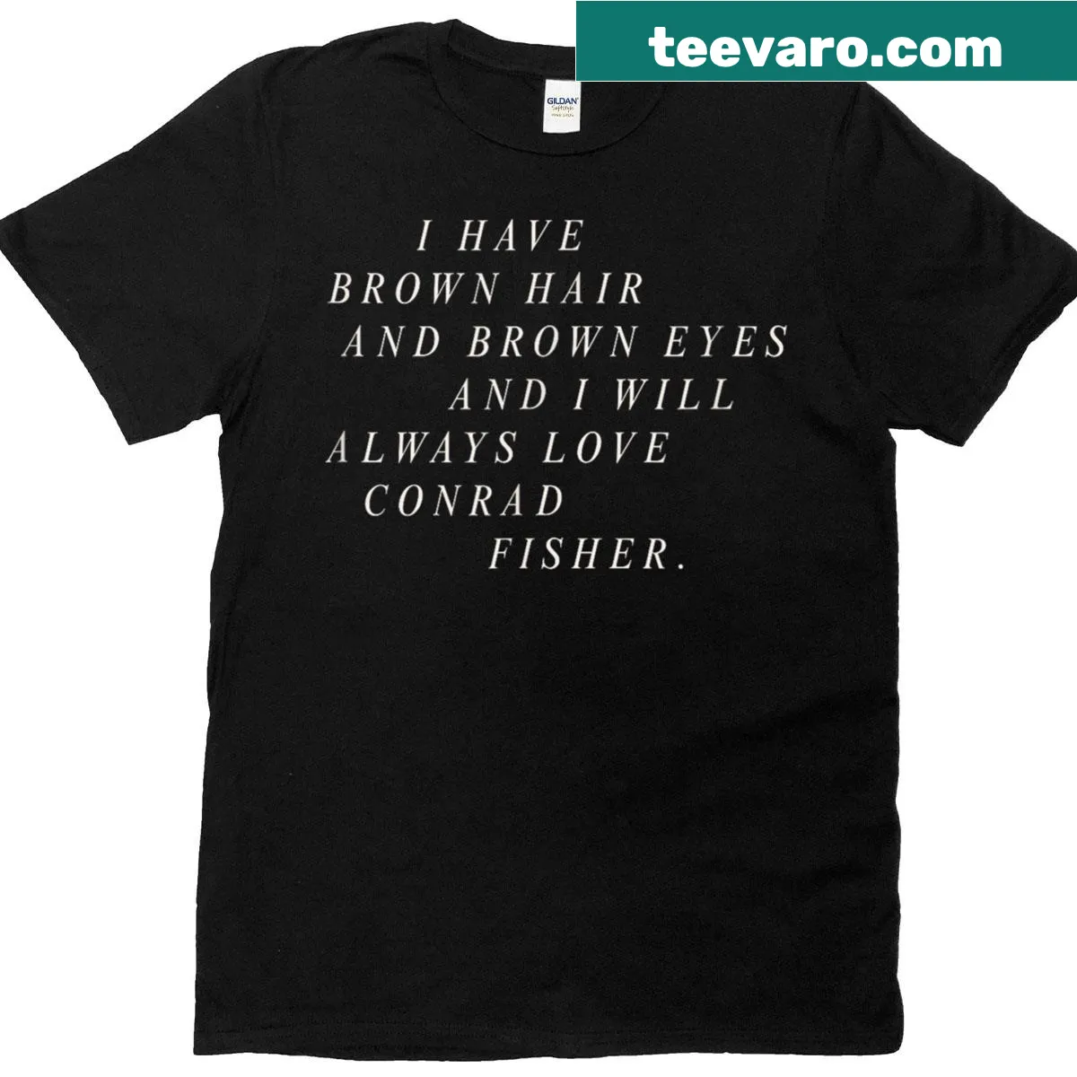Sentimental t-shirt featuring a quote about Conrad Fisher — on a men's t-shirt