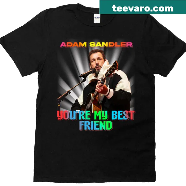 Illustrative Adam Sandler 'You're My Best Friend' T-shirt