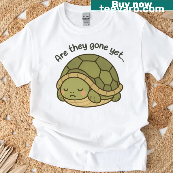 Cute T-shirt with a tortoise graphic asking 'Are They Gone Yet?'