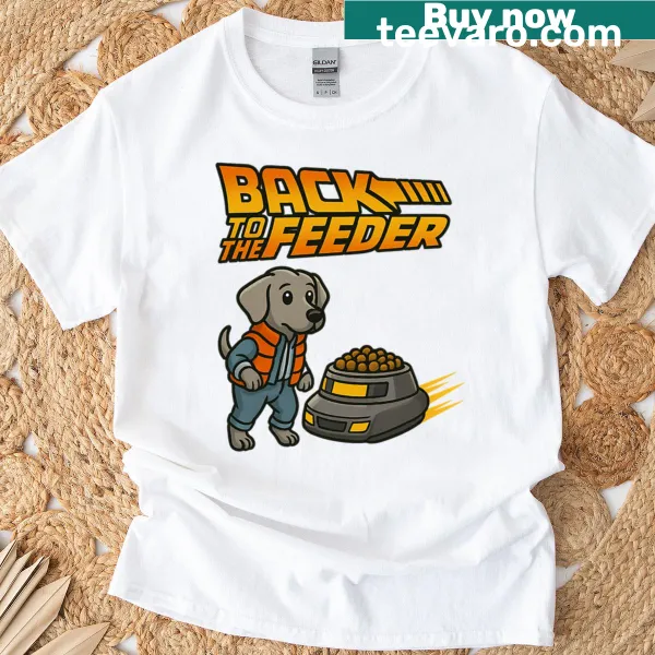 Humorous dog-themed design on Back To The Feeder t-shirt