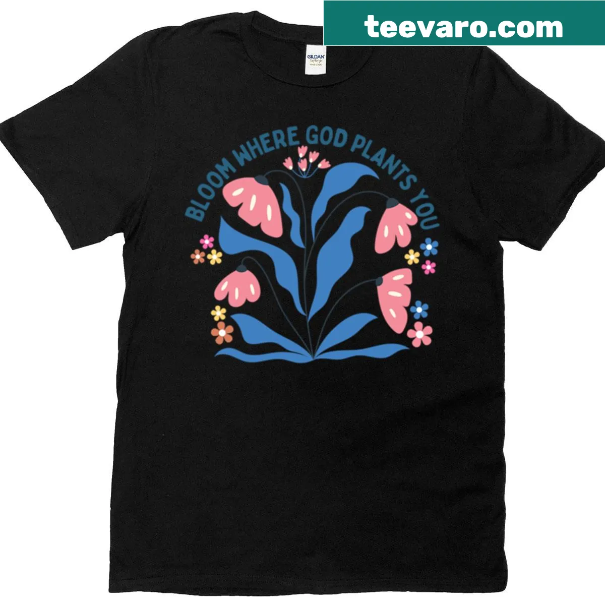 Inspirational Bloom Where God Plants You t-shirt — on a men's t-shirt