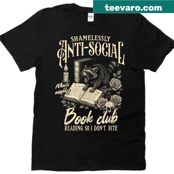 Witty T-shirt for book lovers about being anti-social