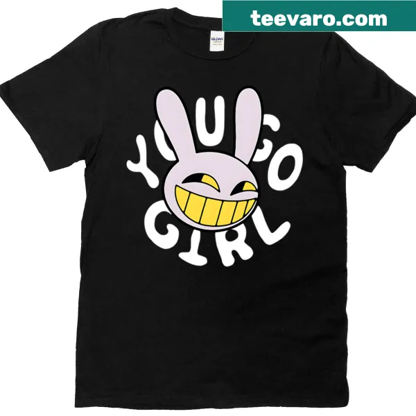 Typography graphic with 'You Go Girl' quote on T-shirt